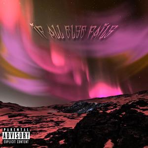 If All Else Fails (Explicit)
