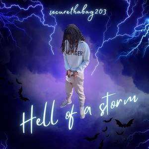 Hell of a storm ( intro ) (Explicit)