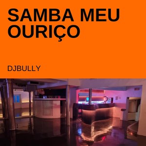 Samba Meu Ouriço