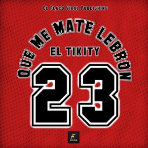 Que me mate lebron (Explicit)