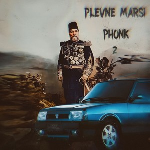 Plevne Marşı Phonk 2