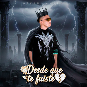 Desde que te fuiste (Explicit)