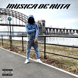 Musica De Ruta (Explicit)