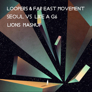 Seoul vs Like a G6 (Lions Mashup)