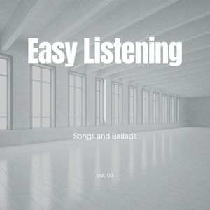 Easy Listening Songs And Ballads, Vol. 03