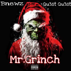 Mr.GRINCH (feat. Qu3st Qu3st) (Explicit)