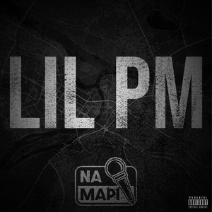Na Mapi (Lil PM|Explicit)