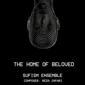 The Home of Beloved (feat. Sufi Ensemble)