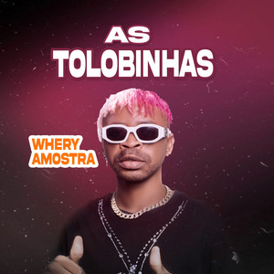 As Tolobinhas (Explicit)