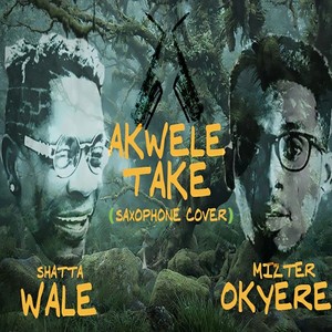 Akwele Take (Saxophone Cover)