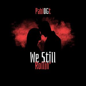We Still Rollin'