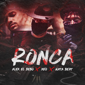 Ronca (feat. Xeo & Nata Beat)