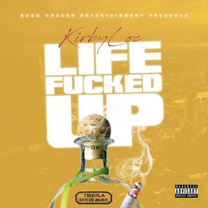 Life ****ed Up (Explicit)