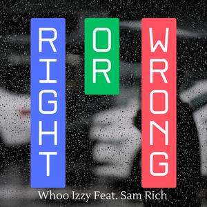 Right Or Wrong (feat. Sam Rich)