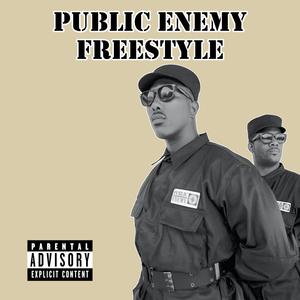 Public Enemy Freestyle (Explicit)