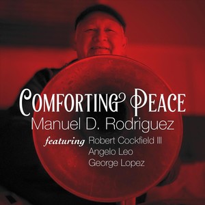 Comforting Peace(feat. Robert Cockfield III, Angelo Leo & George Lopez)