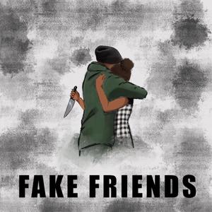 Fake Friends (feat. LLC Flame & Lively.)