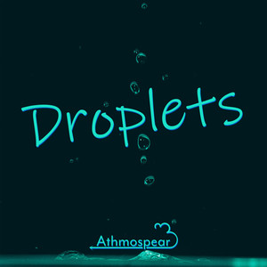 Droplets (Extended Mix)