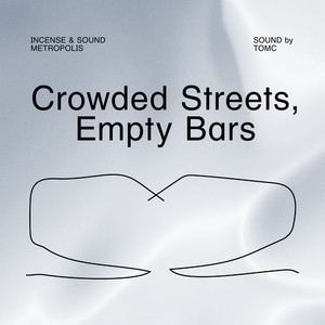 Crowded Streets, Empty Bars