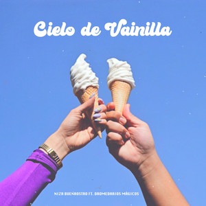 Cielo de Vainilla (Explicit)