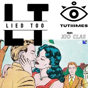 Lied Too (feat. Xio Clas)