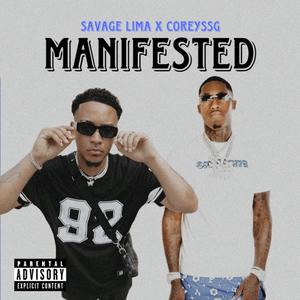 Manifested (feat. CoreySSG) [Explicit]