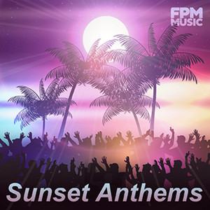 Sunset Anthems