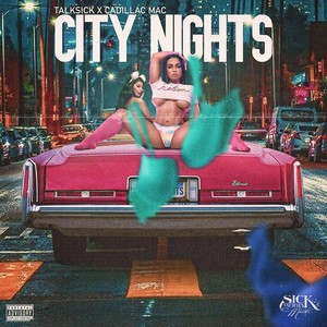 City Nights (feat. Cadillac Mac) [Explicit]