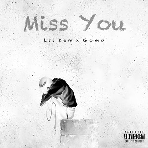 I miss you (Explicit)