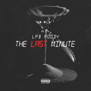 The Last Minute (Explicit)