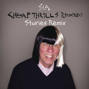 Stories - Sia-Cheap Thirlls (Stories remix)