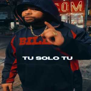 Tu Solo  Tu (Explicit)