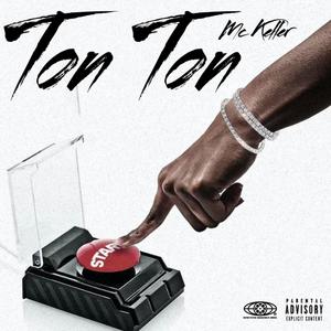 Ton Ton (Explicit)