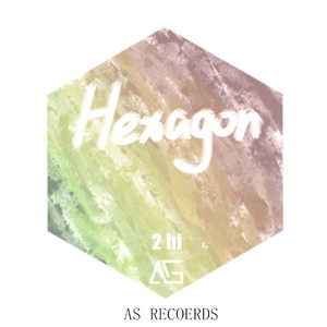 Hexagon（2 hi Remix）