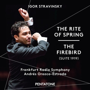 Stravinsky: The Rite of Spring & The Firebird Suite