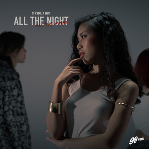 ALL THE NIGHT (Explicit)
