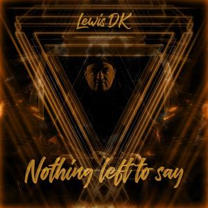 Nothing Left to Say