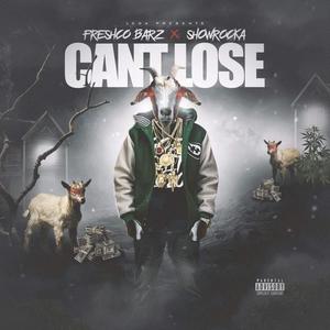 Can't Lose(feat. ShowRocka) (Explicit)