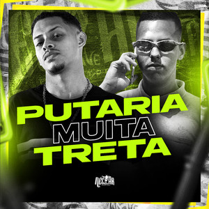 Putaria Muita Treta (Explicit)