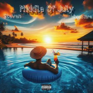 Middle Of July (feat. WhosBlare) (Explicit)
