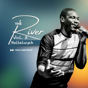 Halleluyah: The River, Vol. 3 (Live)