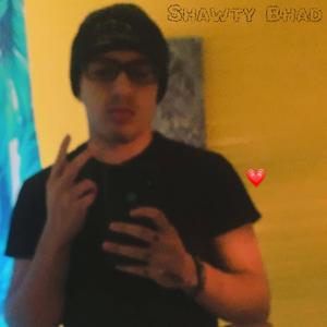 SHAWTY BHAD (Explicit)