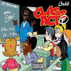 Class Act (Explicit)