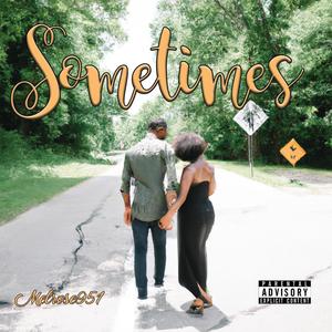 Some Times (feat. Maiya) [Explicit]