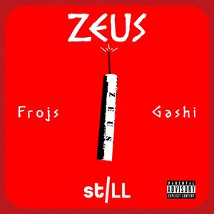 ZEUS (feat. Ga$h ) [Explicit]