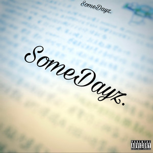 SomeDayz