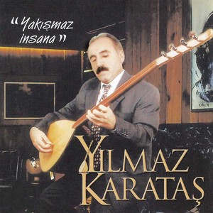 Yakışmaz İnsana