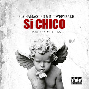 Si Chico (Explicit)