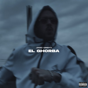 El Ghorba (Explicit)