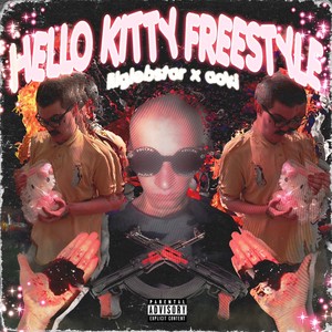 Hello Kitty Freestyle (Explicit)